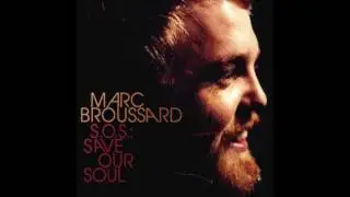 Marc Broussard - Let The Music Get Down In Your Soul