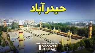 Hyderabad - The City Named Haider after Hazrat Ali (R.A) | Discover Pakistan TV