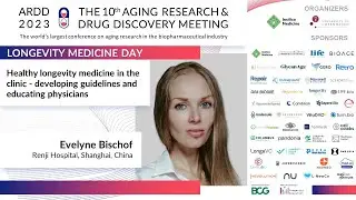 Evelyne Bischof at ARDD2023 - Longevity Medicine Day: Healthy longevity medicine in the clinic...