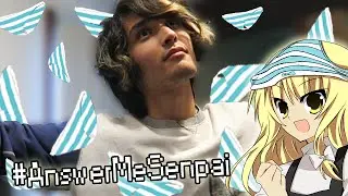 HOW TO MAKE THE PANTIES DROP!! #AnswerMeSenpai