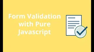 Form validation with pure javascript