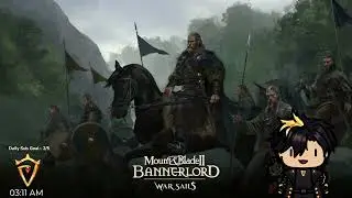 【Secret】Feeling sickies and can't sleep so i'm turning on some bannerlord till i pass out orz |L