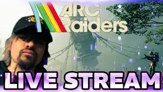 BEST RAIDER IN COLORADO 5 | ARC RAIDERS LIVE STREAM WITH RICK G