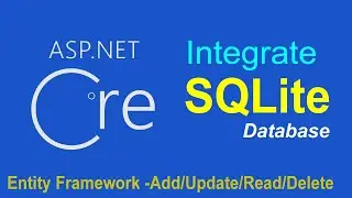 Asp.net Core working with  SQLite Database
