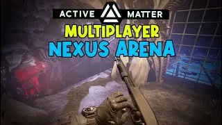 ACTIVE MATTER - NEXUS ARENA | MULTIPLAYER IST SEHR INTERESSANT
