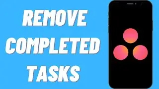 How To Remove Completed Tasks On Asana