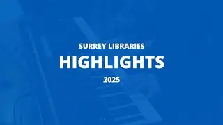 2025 Surrey Libraries Highlights