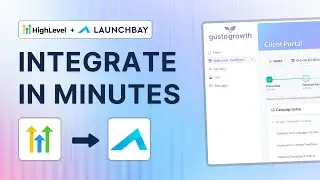 How to Integrate GoHighLevel With LaunchBay Client Portals | Automate Client Onboarding