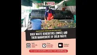 CSE Webinar | Bulk Waste Generators (BWGS) and their Management of Solid Waste