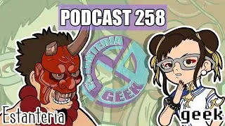 Estanteria Geek Podcast 258: Season 2 Balance Patch