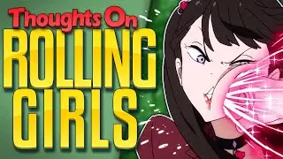 My Thoughts on Rolling Girls