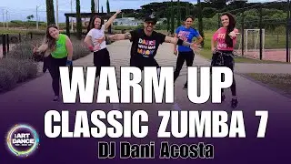 NEW WARM UP 2026 - CLASSIC ZUMBA 7 - DJ Dani Acosta l Coreografia Oficial l Cia Art Dance