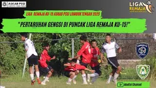 Final Liga Remaja KU-15 | Pertarungan Terakhir! KU-15 Siap Uji Mental & Kekuatan!
