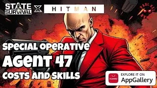 State of Survival: Special Operative Agent 47 - Costs and Skills