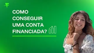 Como Obter uma Conta Financiada?