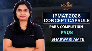 IPMAT 2026 Concept Capsule | Para Completion I Previous Year I Sharwari Amte