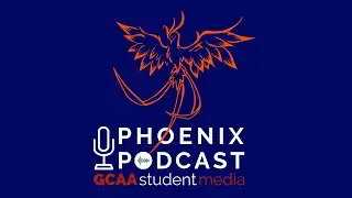Phoenix Podcast: Season 1: Episode 1