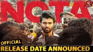OFFICIAL: NOTA Release Date | Vijay Deverakonda | Anand Shankar