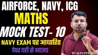 Navy 2 2024 Math Mock Test - 10 | Navy SSR 2 2024 Maths | Navy Mock test Class by Mayank sir