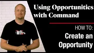 Command Opportunities - How To Create an Opportunity