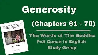 (Pali Canon Study Group) Generosity - Volume 13 - (Chapter 61-70) at Wat Tung Yu
