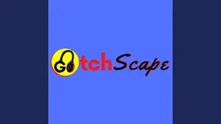 Gotchscape Anthem
