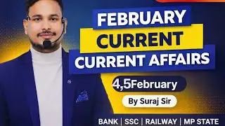 Current Affairs 4 & 5 February 2026 | All Govt Exams | Bank • SSC • Railway | By Suraj Sir