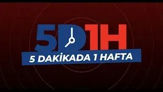 5 Dakikada 1 Hafta/ 16- 23 Ocak 2022