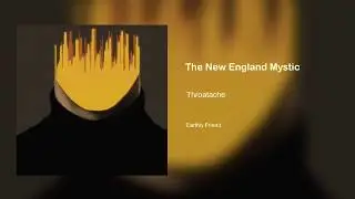 Throatache (prod. Masked Man) - The New England Mystic
