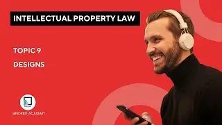 TOPIC 9    Designs - Intellectual Property Law -UoL