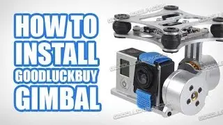 HOW TO INSTALL: $100 GoodLuckSell Gimbal with Pitch Control (DJI Phantom)