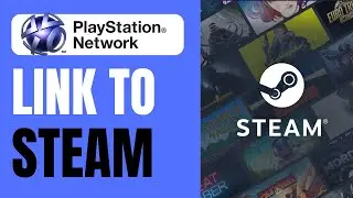 How To Link PSN Playstation To Steam | 2025