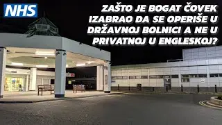 Zašto je bogat čovek izabrao da se operiše u državnoj bolnici a ne u privatnoj u Engleskoj?🏥