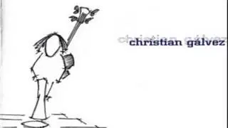 Christian G&aacute;lvez (Full Album)