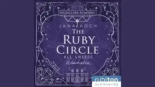 Kapitel 249 - The Ruby Circle (3) . All unsere Wahrheiten