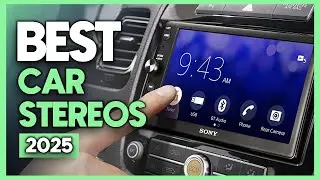 Best Car Stereos 2025 - The Only Buying Guide You Will Need