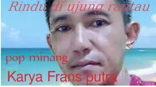 Rindu di ujung rantau pop minang terbaru, karya Frans putra (video music official