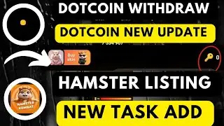Dotcoin listing Dotcoin withdraw Dotcoin level up Dotcoin new update Hamster listing price New task