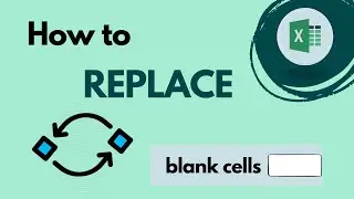 How to replace blank cells in Excel