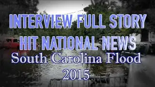 South Carolina Flood Victim - Phone Interview | Graphic Photos & Video | 2015