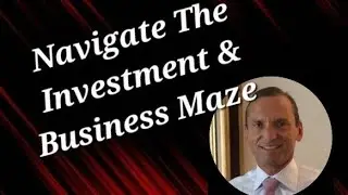 Navigate The Investment & Business Maze w/ Simon Brewer | Host of Money Maze Podcast