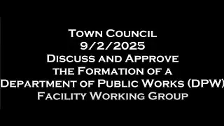 DPW Facility Working Group Formation and Approval