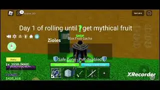 day 1 of rolling until I get mythical fruit