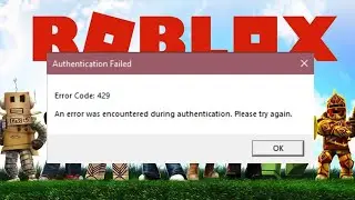 Roblox error code 429 authentication failed