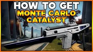 DESTINY 2 How To Get MONTE CARLO CATALYST