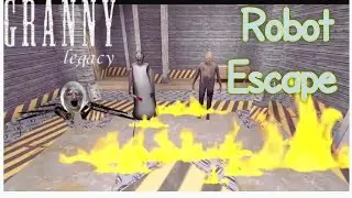 Granny Legacy Version 1.1 In Robot Escape.