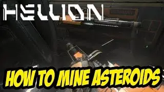 HELLION - How to Mine Asteroids