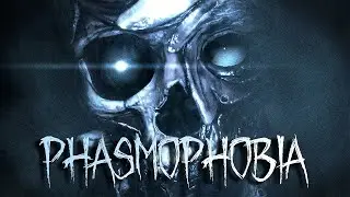 Phasmophobia