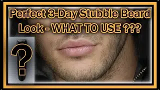What's The Best Beard Trimmer To Create The Perfect 3-Day Stubble Beard Look?