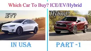 Which Car To Buy? ICE/EV/Hybrid | Part -1 #wwc